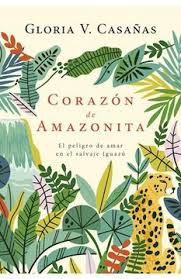 CORAZON DE AMAZONITA, GLORIA V. CASAÑAS