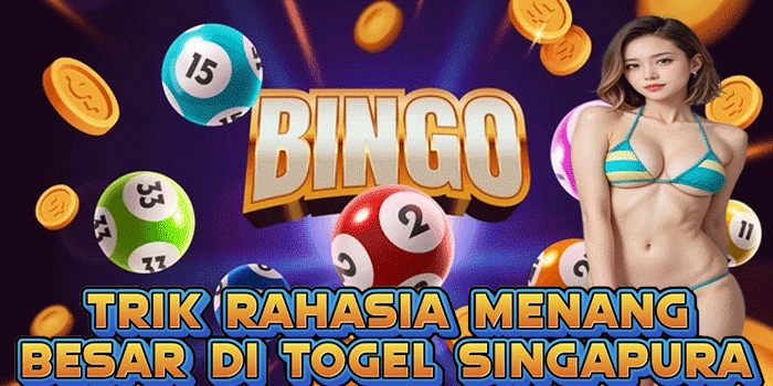 Trik Rahasia Menang Besar Di Togel Singapura