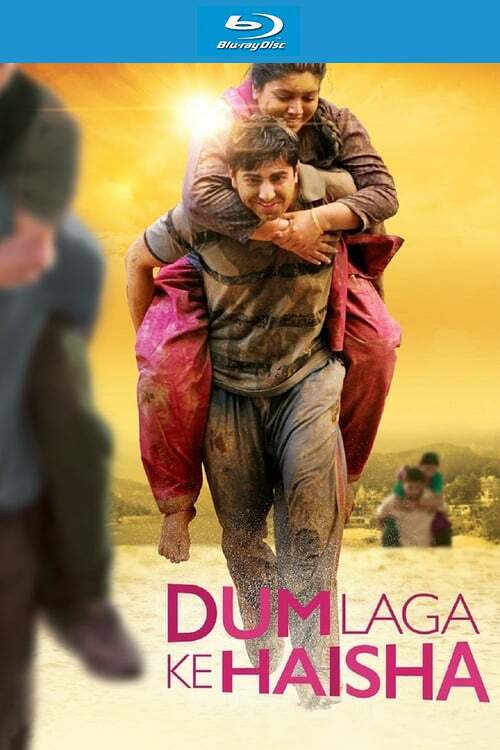 Dum Laga Ke Haisha 2015 Hindi Full Movie 1080p | 720p | 480p BluRay ESub Download