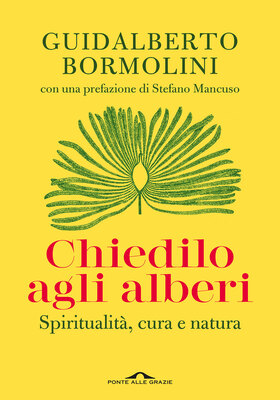 Guidalberto Bormolini - Chiedilo agli alberi (2026)
