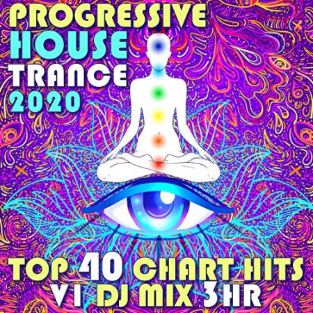 VA - Progressive House Trance 2020 Top 40 Chart Hits Vol.1 (2019)
