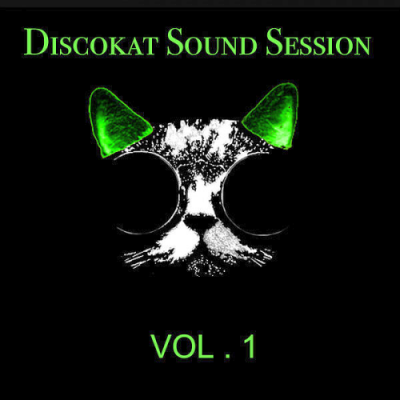 VA - Discokat Sound Session Vol. 1 (2019)