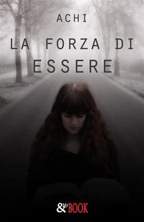 Achi - La forza di essere (2018)