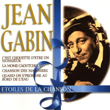 Jean Gabin - Etoiles De La Chanson (1999)