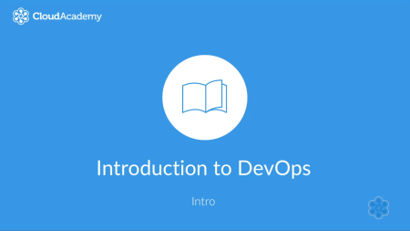 Cloud Academy - Introduction to DevOps