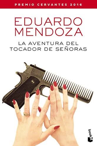 LA AVENTURA DEL TOCADOR DE SEÑORAS, EDUARDO MENDOZA