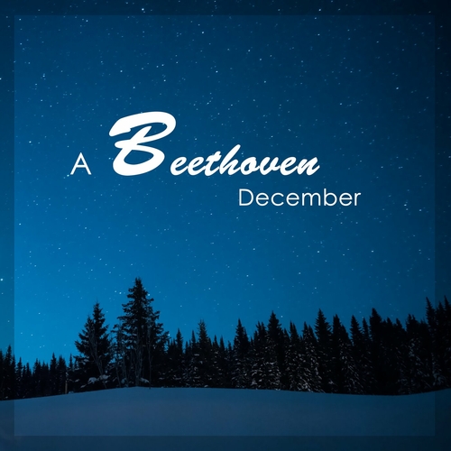 Ludwig van Beethoven - A Beethoven December (2023) Mp3
