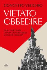 Concetto Vecchio – Vietato obbedire (2026)