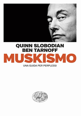 Quinn Slobodian, Ben Tarnoff - Muskismo (2026)