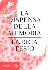 Enrica Tesio – La dispensa della memoria (2017)