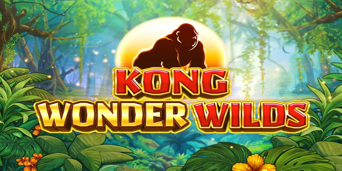 Tips Sukses Bermain di Slot Kong Wonder Wilds
