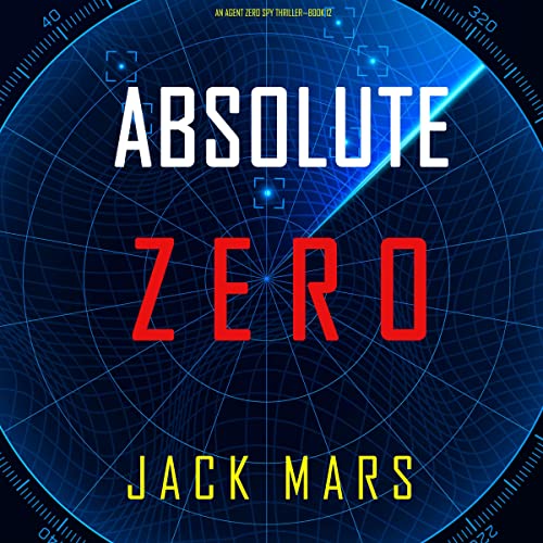 Absolute Zero (An Agent Zero Spy Thriller #12) [Audiobook]