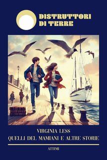 Virginia Less - Quelli del Mamiani e altre storie (2024)