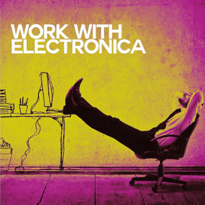 VA - Work With Electronica (2019)