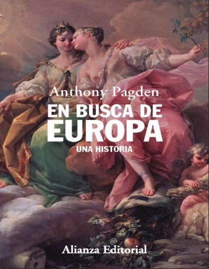 En busca de Europa. Una historia - Anthony Pagden (PDF + Epub) [VS]