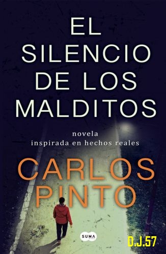 1 - El silencio de los malditos - Carlos Pinto