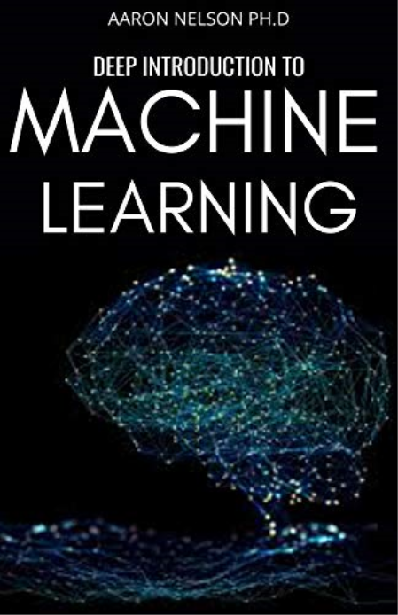 Deep Introduction To Machine Learning