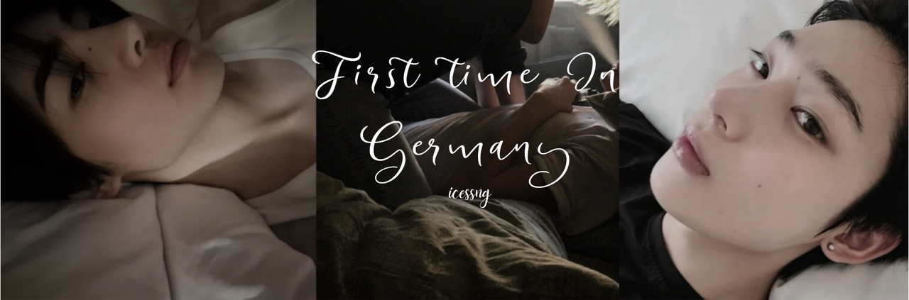 Frist Time In Germany