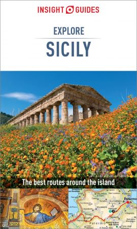 Insight Guides Explore Sicily (Travel Guide eBook) (Insight Guides), 2nd Edition Insight Guides Explore Sicily (Travel Guide eBook) (Insight Guides), 2nd Edition