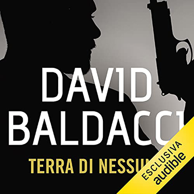 David Baldacci - Terra di nessuno꞉ John Puller 4 (2021) (mp3 - 128 kbps)