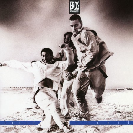 Eros Ramazzotti - Tutte storie (Remastered) (1993)-(2021)