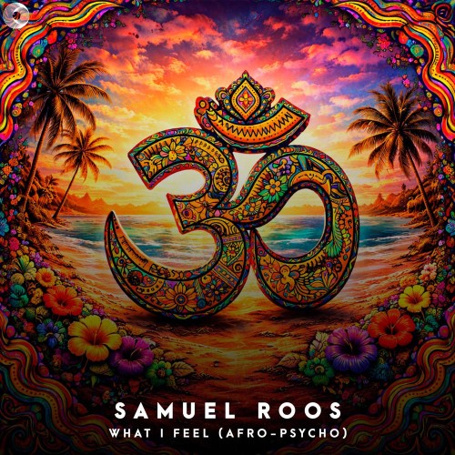 00-samuel-roos-what-i-feel-afro-psycho-r