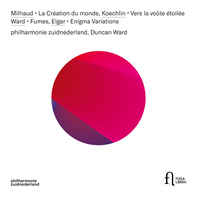Duncan Ward, philharmonie zuidnederland • Milhaud, Koechlin, Ward, Elgar (2022)  .flac  48.0 kHz 24 bits