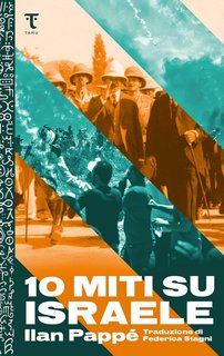 Ilan Pappé - 10 miti su Israele (2022)