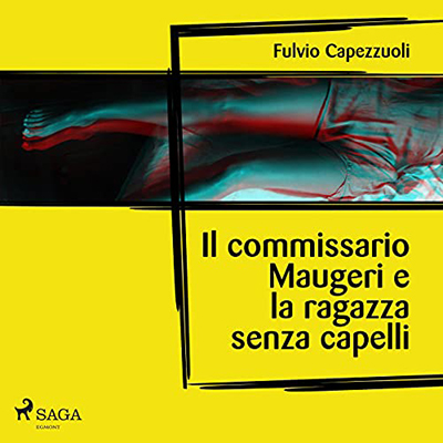 Fulvio Capezzuoli - Il commissario Maugeri e la ragazza senza capelli (2021) (mp3 - 128 kbps)