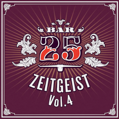 VA - Bar 25 - Zeitgeist Vol. 4 (2019)