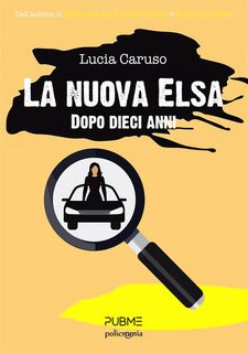 Lucia Caruso - La nuova Elsa. Dopo dieci anni (2024)