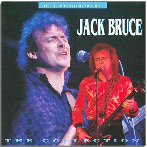 Jack Bruce (Cream) - The Collection (1992)