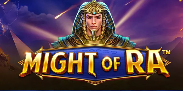 Peluang Emas Menang Fantastis di Slot Might of Ra