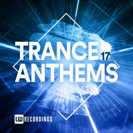 VA - Trance Anthems Vol.17 (2023)