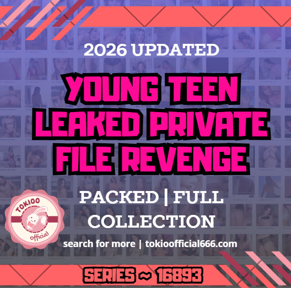 💦OFFICIAL ORIGINAL💦MEGA💦young teen leaked private file revenge💦16893