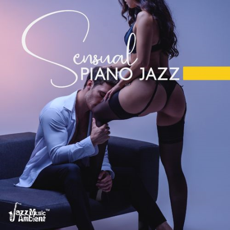 53b14038 4355 499a a948 3429f2372630 - Instrumental Jazz Music Ambient - Sensual Piano Jazz: Most Romantic Music for Couples (2021)