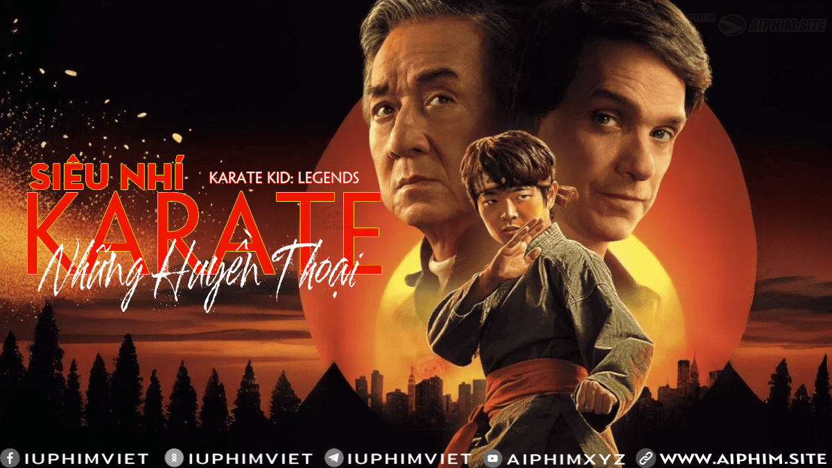 Siêu Nhí Karate: Những Huyền Thoại - Karate Kid: Legends (2025)