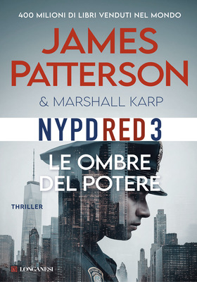James Patterson, Marshall Karp - Le ombre del potere (2025)