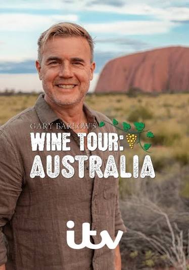GARY BARLOW WINE TOUR SEASON 2 Australia