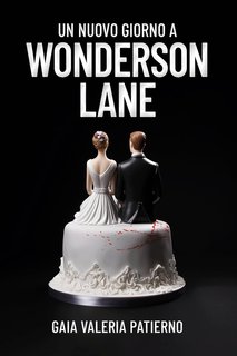 Gaia Valeria Patierno - Un nuovo giorno a Wonderson Lane (2024)