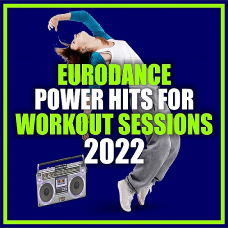VA - Eurodance Power Hits for Workout Sessions (2022)