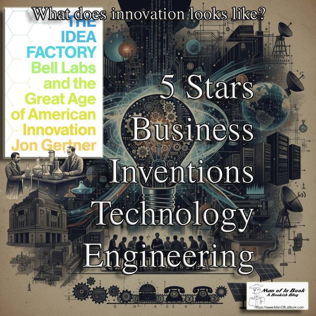 Book Review: The Idea Factory by Jon Gertner