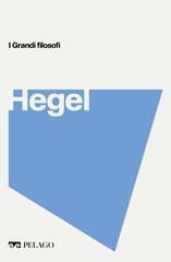 Tommaso Tuppini – I grandi filosofi. Hegel (2021)