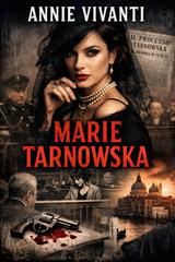 Annie Vivanti – Marie Tarnowska (2026)