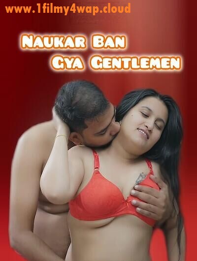 Naukar Ban Gya Gentlemen (2025) Dosttana Hindi Hot Short Film HDRip X264 AAC 1080p | 720p Download