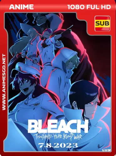 Bleach: Thousand-Year Blood War Parte 2 HD [1080P][Sub Español] [Googledrive]