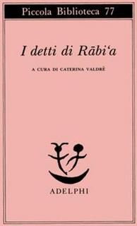 I detti di Rabi‘a ( a cura di Caterina Valdrè) (2001)