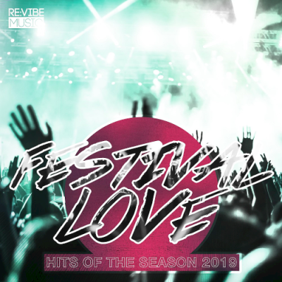 VA - Festival Love - Hits of the Season (2019)