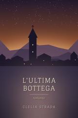 Clelia Strada – L’ultima bottega (2026)