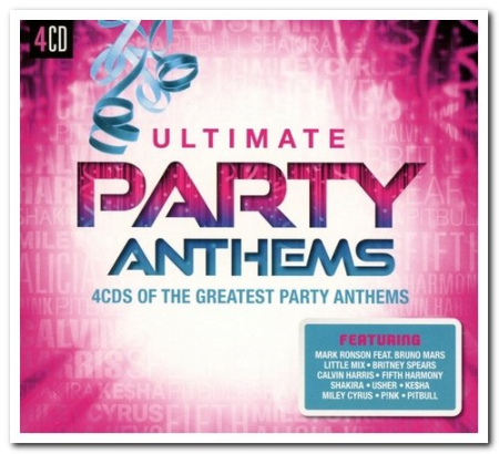 VA - Ultimate Party Anthems [4CD Box Set] (2018)